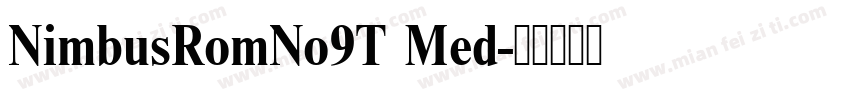 NimbusRomNo9T Med字体转换